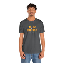 Load image into Gallery viewer, Exceed the Standard Unisex Jersey Short Sleeve Tee